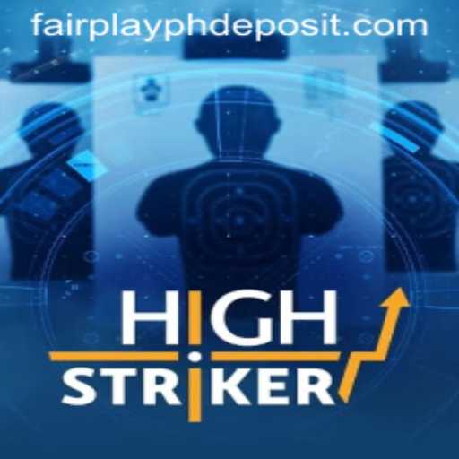 HighStriker: The Exciting Game with FairPlayPH Standards